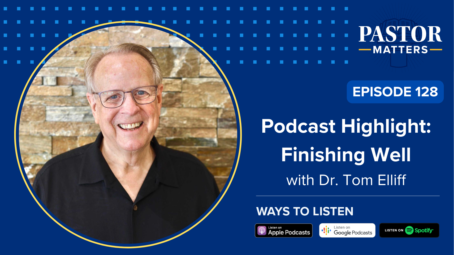 Preach Rocks Tom Counts Podcast Highlight - Episode 128: Finishing Well with Tom Elliff ...
